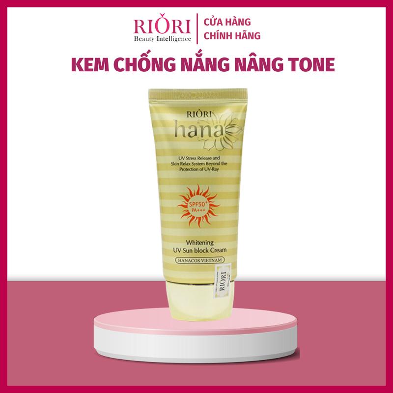 RIORI Kem Chống Nắng Nâng Tone SPF50+ PA+++ Hana 50g - Chống Tia UV B Dưỡng Da Trắng Mịn Không Gây Bí Da
