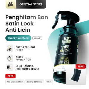 Kilap Premium - Quick Tire Shine | Pengkilap Ban Motor Mobil, Pembersih Ban Motor Mobil, Perawatan Ban Motor Mobil Anti Slick Tahan Lama