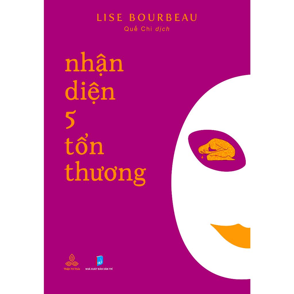 Nhận Diện 5 Tổn Thương - Thiện Tri Thức