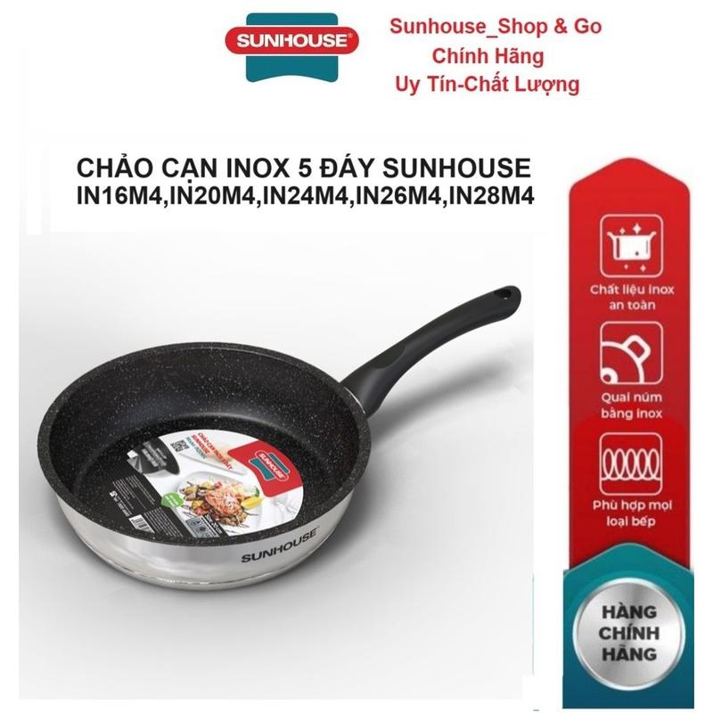 Chảo Inox 5 đáy chống dính Sunhouse 16cm/20cm/24cm /26cm/28cm -IN16M4-IN20M4-IN26M4 -IN28M4 0