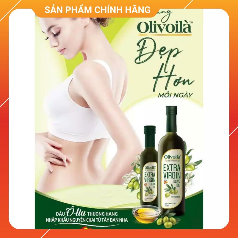 Dầu oliu ( olive ) nguyên chất Olivoila Extra Virgin 250ml / 750ml [ rẻ nhất sàn ] date mới, sản phẩm chính hãng, TBN Dầu Ăn   ép nguội dầu ô liu