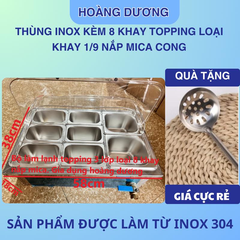 Bộ thung đá inox làm lạnh topping loại 8 khay inox, thùng đá 3 lớp giữ lạnh cả ngày có nắp mica trong