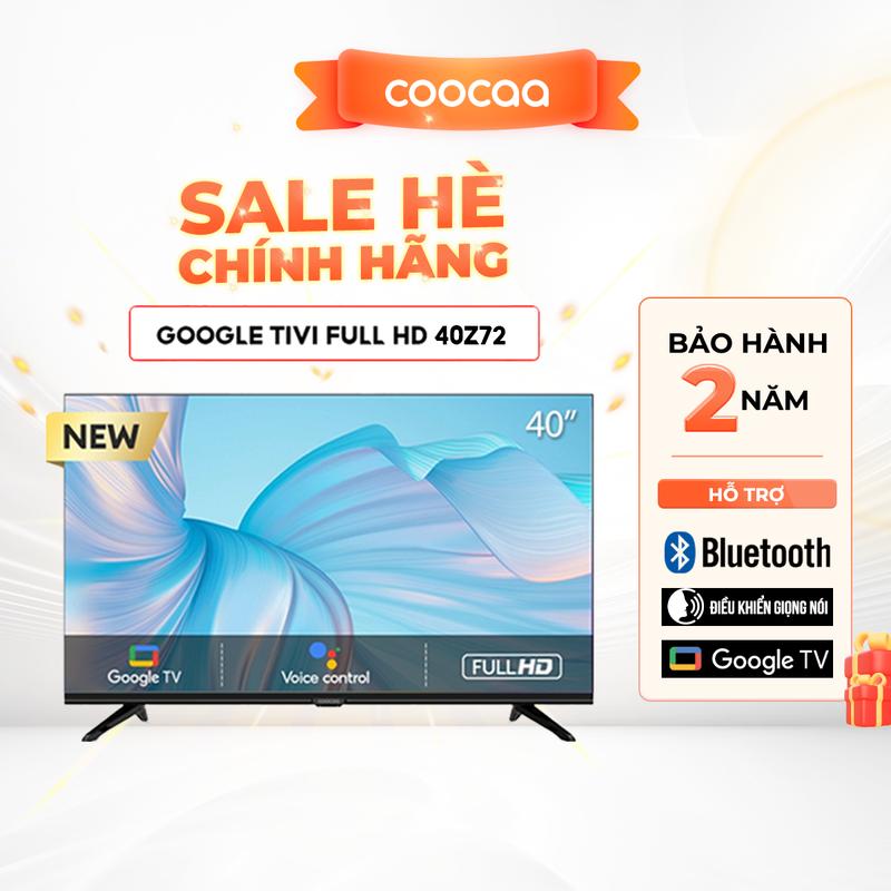 【SALE VALENTINE 40Z72 Google Tivi Coocaa FHD 40 Inch - Điều Khiến Giọng Nói- Bluetooth- Kho Tàng Ứng Dụng Google Play