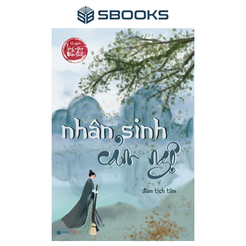 Sách - Nhân Sinh Cảm Ngộ (Đàm Tịch Tâm)  - SBOOKS