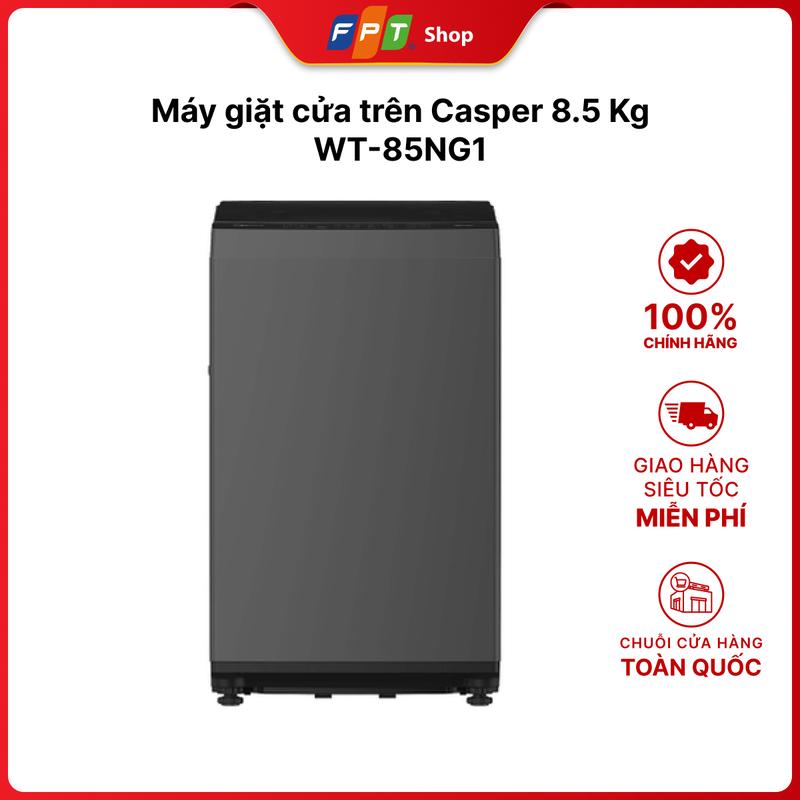 Máy giặt cửa trên Casper 8.5 Kg WT-85NG1