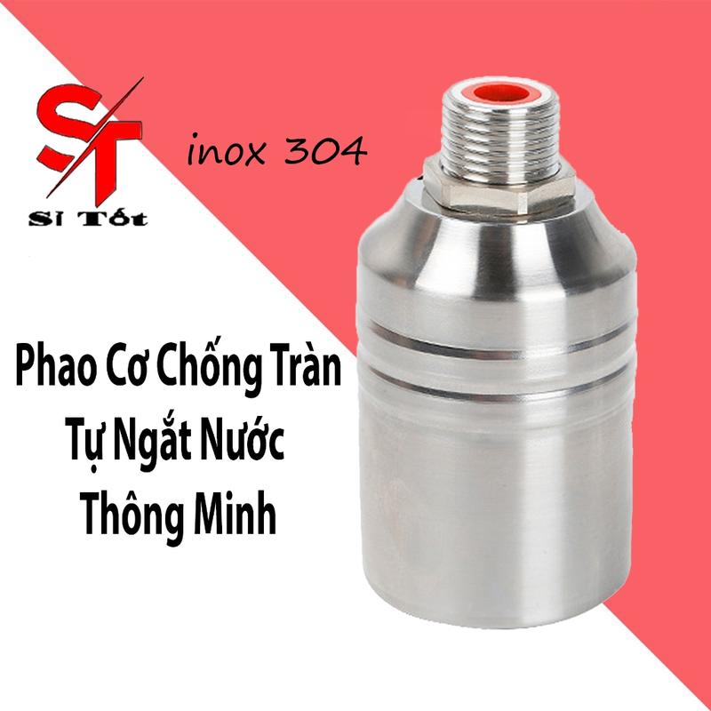 Phao Cơ Chống Tràn Thông Minh Tự Động Đóng Ngắt Bằng Áp Lực Nước Chất Liệu Inox 304