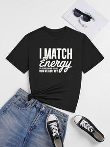 ImprinTee Women's " I Match Energy " Slogan Print Round Neck Graphic Tee, Vintage Trendy Casual Short Sleeve T-shirt for Daily Wear, Ladies All Seasons Outfit