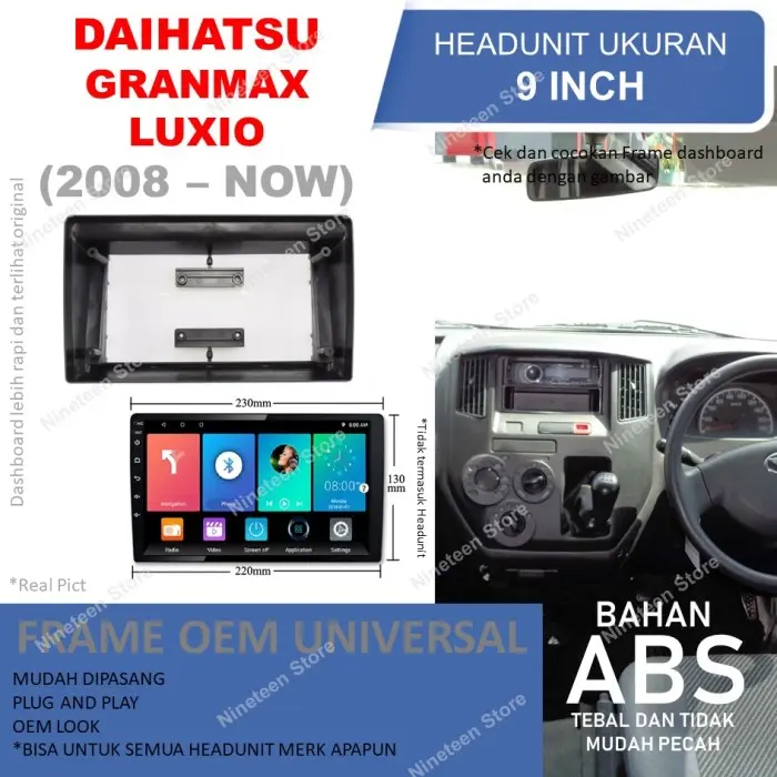 Frame Panel Daihatsu Granmax Gran Max Luxio Head unit Android 9 Inch