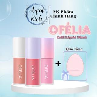 Má Hồng Dạng Kem OFÉLIA Lolli Liquid Blush - Ofelia Má Hồng Xinh Xắn [LB12 - LB02 - LB03 - LB04 - LB09 - LB06]