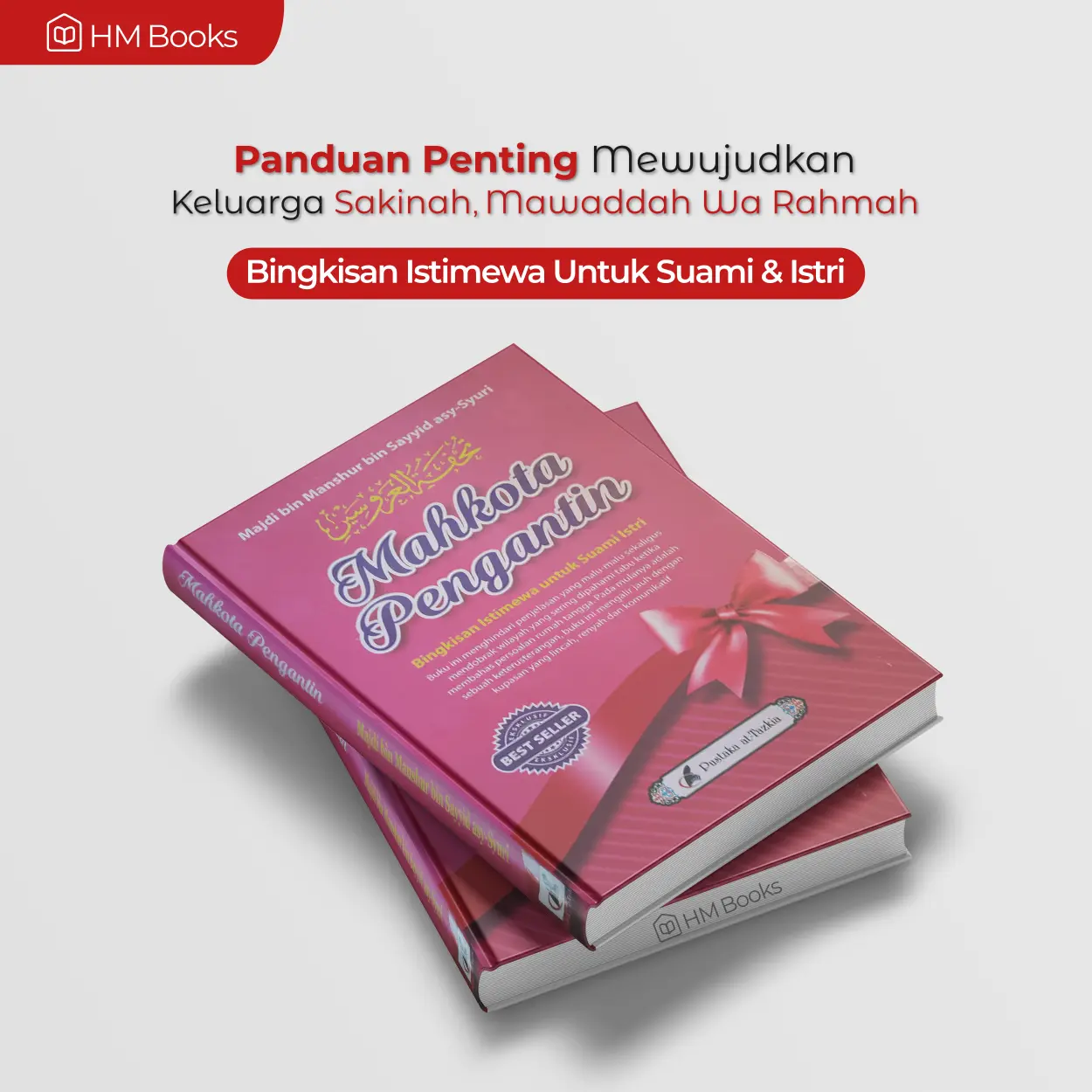 Buku Mahkota Pengantin Bingkisan Istimewa Untuk Suami dan Istri Maupun Calon Pengantin Hard Cover