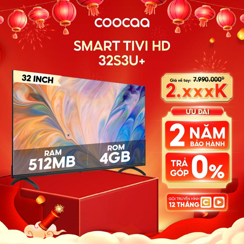 Coocaa Smart Tivi 32S3U+ HD 32 inch - Kết Nối Wifi Truy Cập YTube - DVB T2 Xem Truyền Hình KTS - CC Truyền Màn Hình Điện Thoại - Xem Youtube - Lướt Web - Xem Phim - Bảo vệ mắt - Âm thanh Dolby Audio