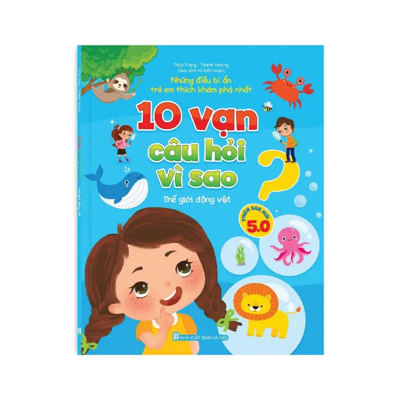 Bộ Sách 10 Vạn Câu Hỏi Vì Sao cho Bé Thích Khám Phá Phiên Bản Mới 5.0  ( Gồm 5 Cuốn) 4