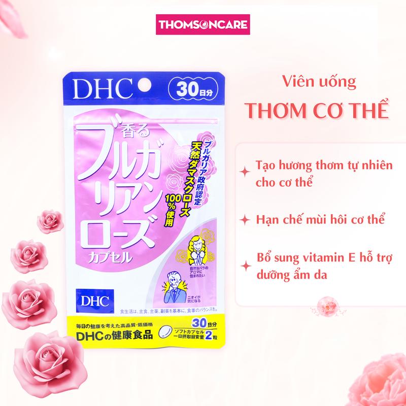 Viên uống hoa hồng thơm cơ thể DHC BULGARIAN ROSE CAPSULE 60 viên 30 ngày từ tinh dầu hoa hồng vitamin E