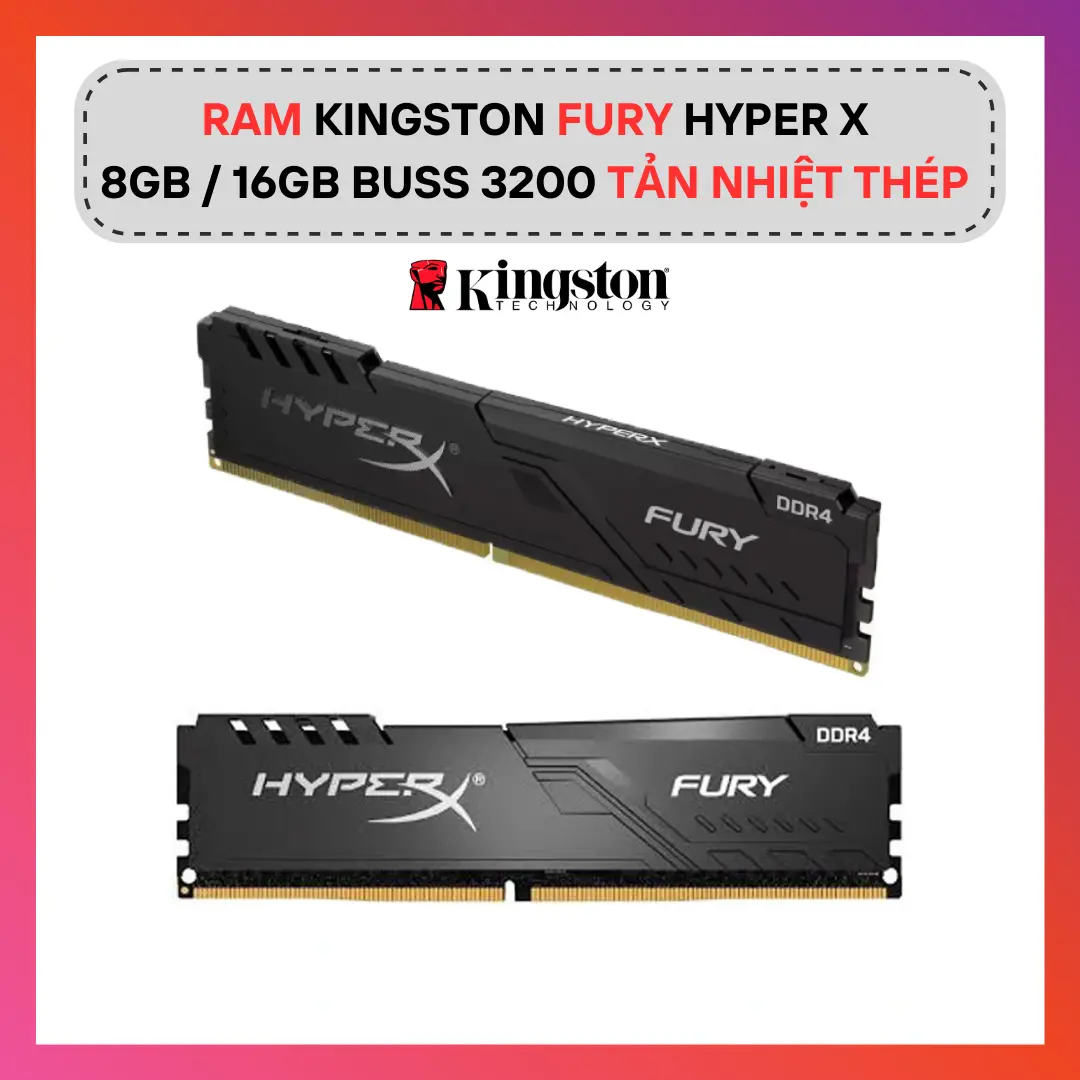 Ram Kingston Fury HyerX 8GB - 16GB Buss 3200Mhz Tản nhiệt thép BH 3 năm pc ddr4