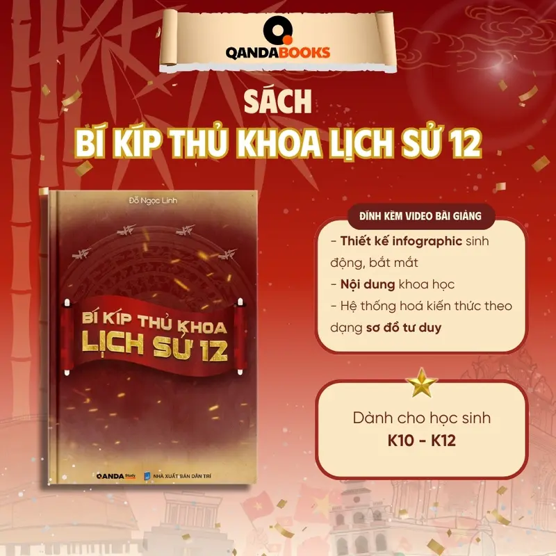 [Qanda books] K12 Sách lịch sử 12 chương trình mới: Bí kíp thủ khoa lịch sử 12 0