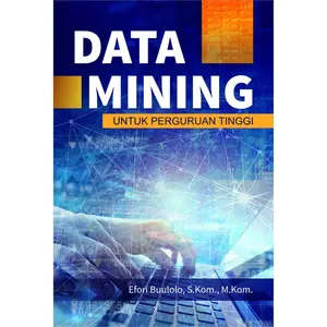Buku Data Mining Untuk Perguruan Tinggi