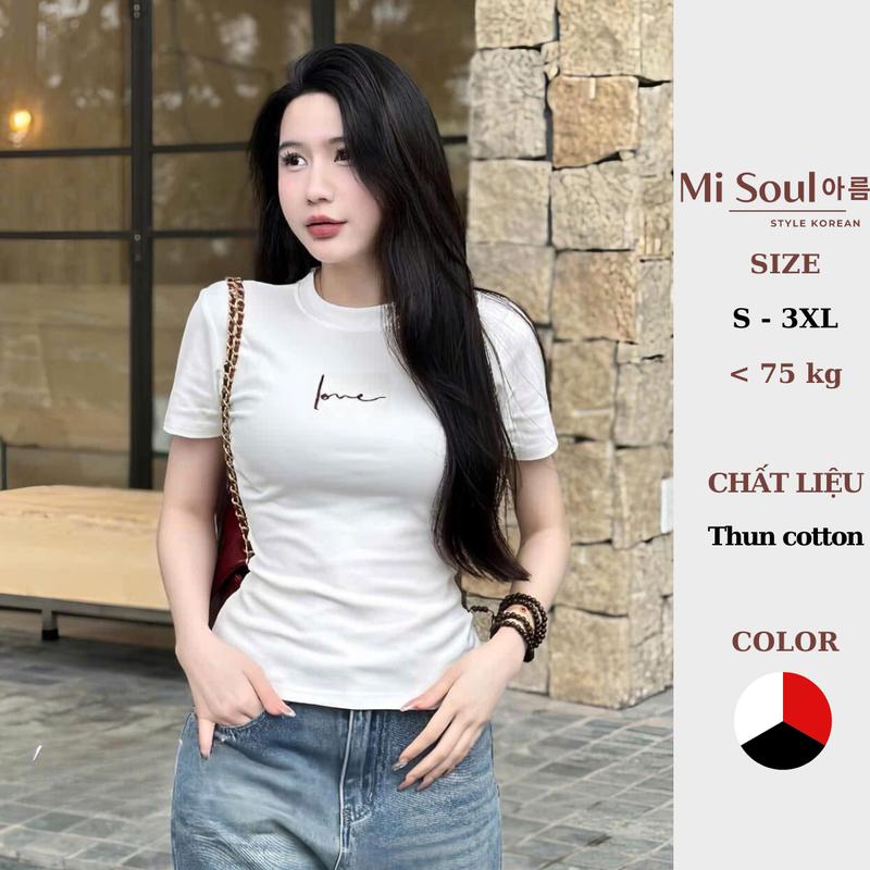 Áo Thun Cotton Cổ Tròn Cộc Tay Babytee Form Ôm Thêu Chữ Love BigSize Áo Cộc Tay Thêu Chữ 391
