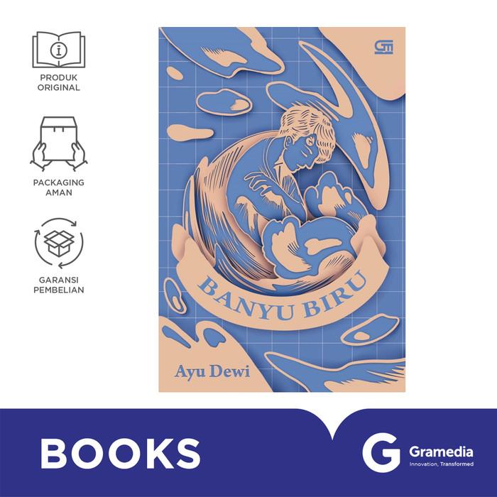Gambar Buku Novel - Banyu Biru - AYU DEWI - -, Standar dari Gramedia Kota Administrasi Jakarta Barat Tokopedia
