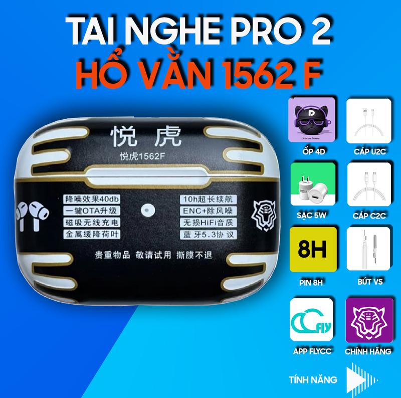 Tai Nghe Hổ Vằn Pro Gen 2 1562F Chống Ồn Chủ Động 40ĐB Cảm Biến Hồng Ngoại Cảm Ứng Lực Micro Khử Ồn ENC Version 2025 Pin 8H Đầy đủ tính năng Nhét Tai Nghe Nhạc Earphone pro2