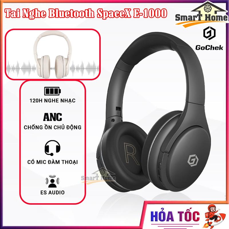 Tai Nghe Bluetooth Chụp Tai Có Mic Gochek SpaceX E-1000 | Tai Nghe Không Dây Bluetooth 5.3 ANC Chống Ồn Bảo Hành 12 Tháng tai  nghe