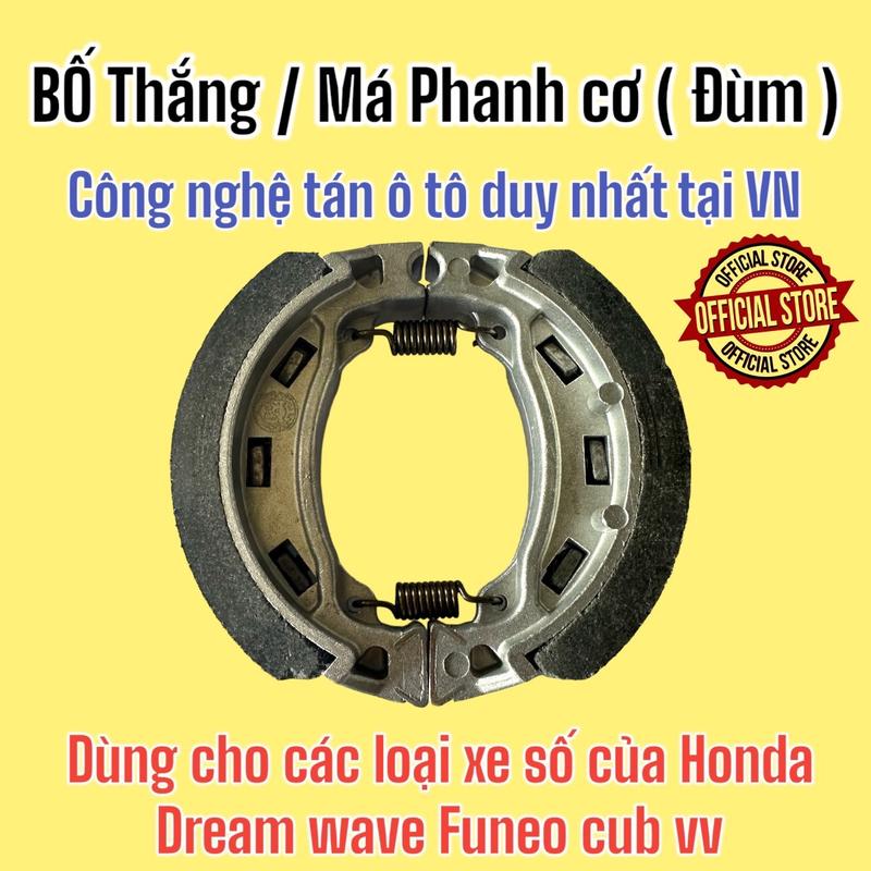 Bố Thắng Đùm ( Má Phanh ) Safaty Cho Xe Honda : Dream, Wave, Club, Future, RSX...Cao Cấp Công Nghệ Tán Ô tô Phụ Tùng