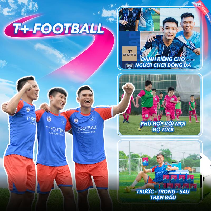 T+football- Thức uống thể thao chuyên nghiệp cho dân bóng đá - Bổ sung điện giải, bù nước và tăng thể lực 2