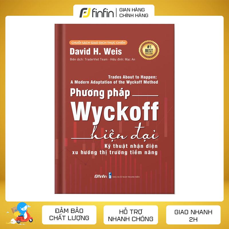 Sách Phương pháp Wyckoff Hiện Đại - Kỹ thuật nhận diện xu hướng thị trường tiềm năng