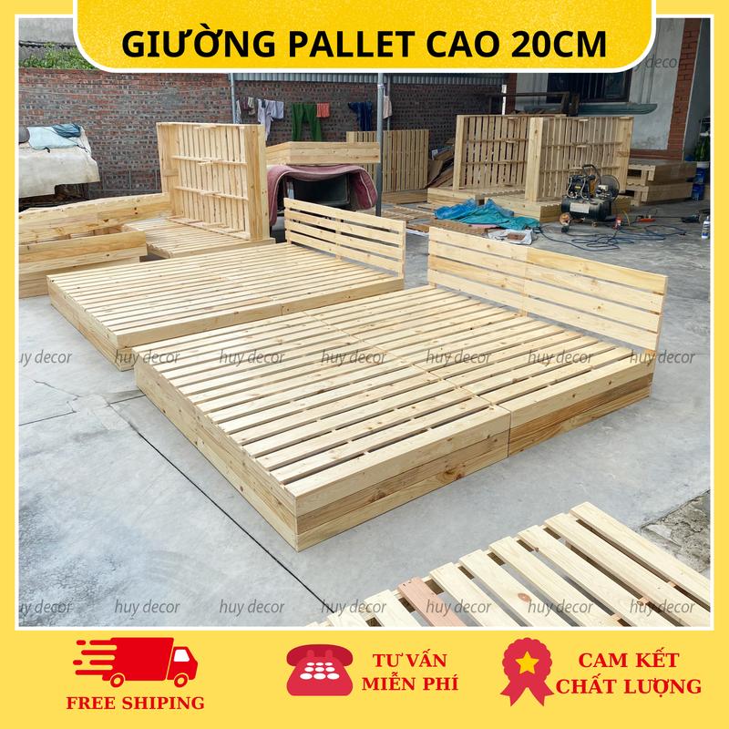 Giường pallet gỗ thông cao 20cm  từ 1m2x2m ,1m8x2m  Huy decor