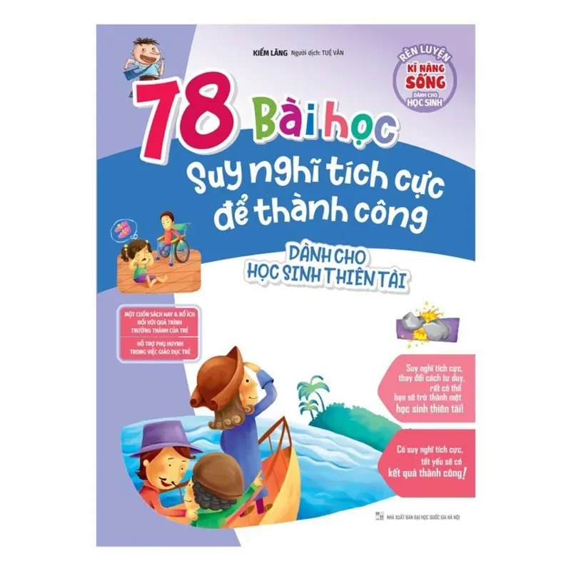 Sách: RLKNSDCHS - 78 Bài Học Suy Nghĩ Tích Cực Để Thành Công Dành Cho Học Sinh Thiên Tài  - MLB 0