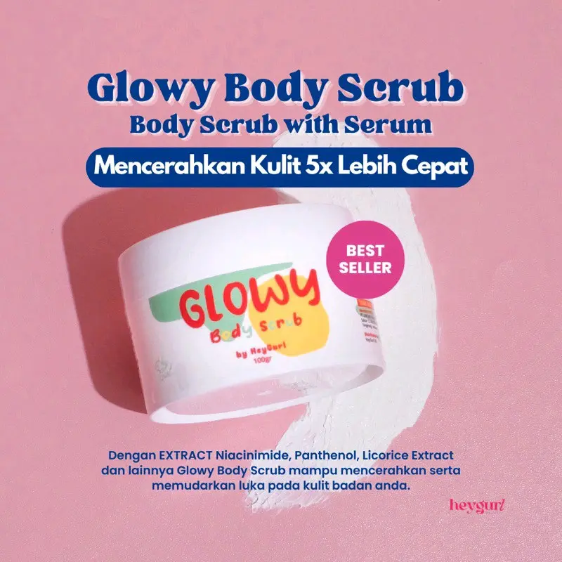HEYGURL GLOWY BODY SCRUB HEY GURL SCRUB BADAN Mencerahkan Tubuh 2