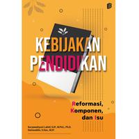 Gambar Kebijakan Pendidikan : Reformasi, Komponen, dan Isu dari bintangsemestabook Kab. Sleman 1 Tokopedia