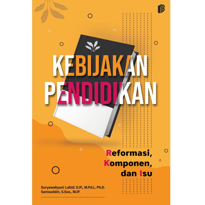 Gambar Kebijakan Pendidikan : Reformasi, Komponen, dan Isu dari bintangsemestabook Kab. Sleman Tokopedia