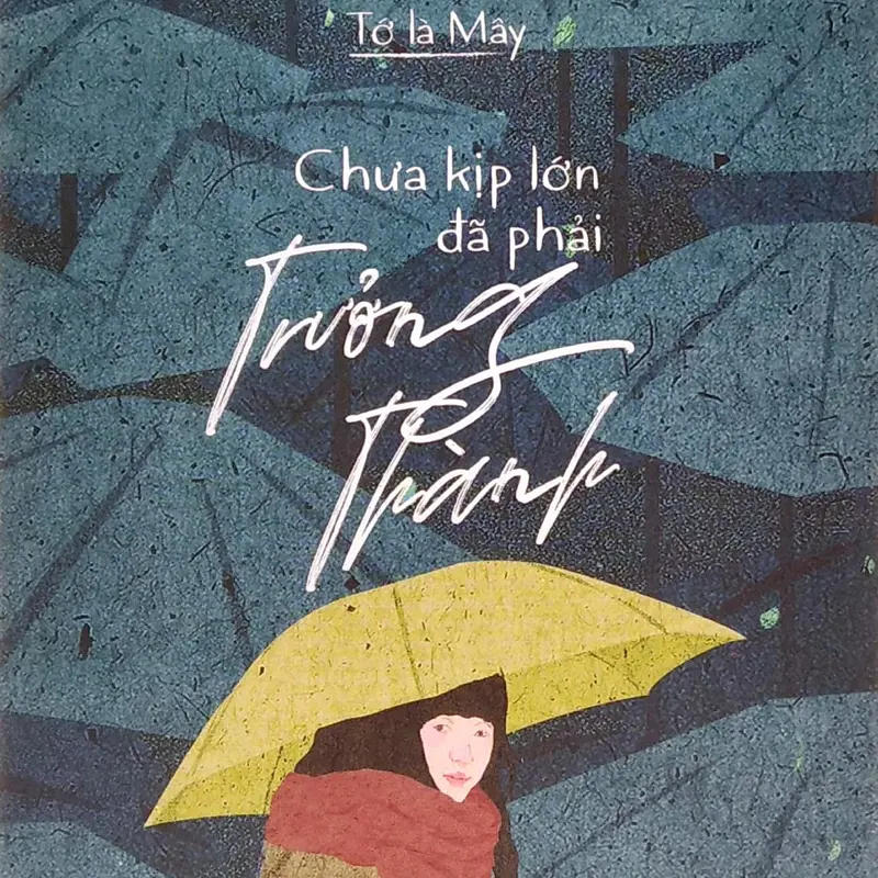 Sách Chưa Kịp Lớn Đã Phải Trưởng Thành 2