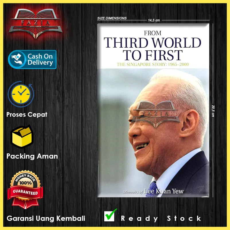 From Third World to First: The Singapore Story - 1965-2000 (Indonesia/English)