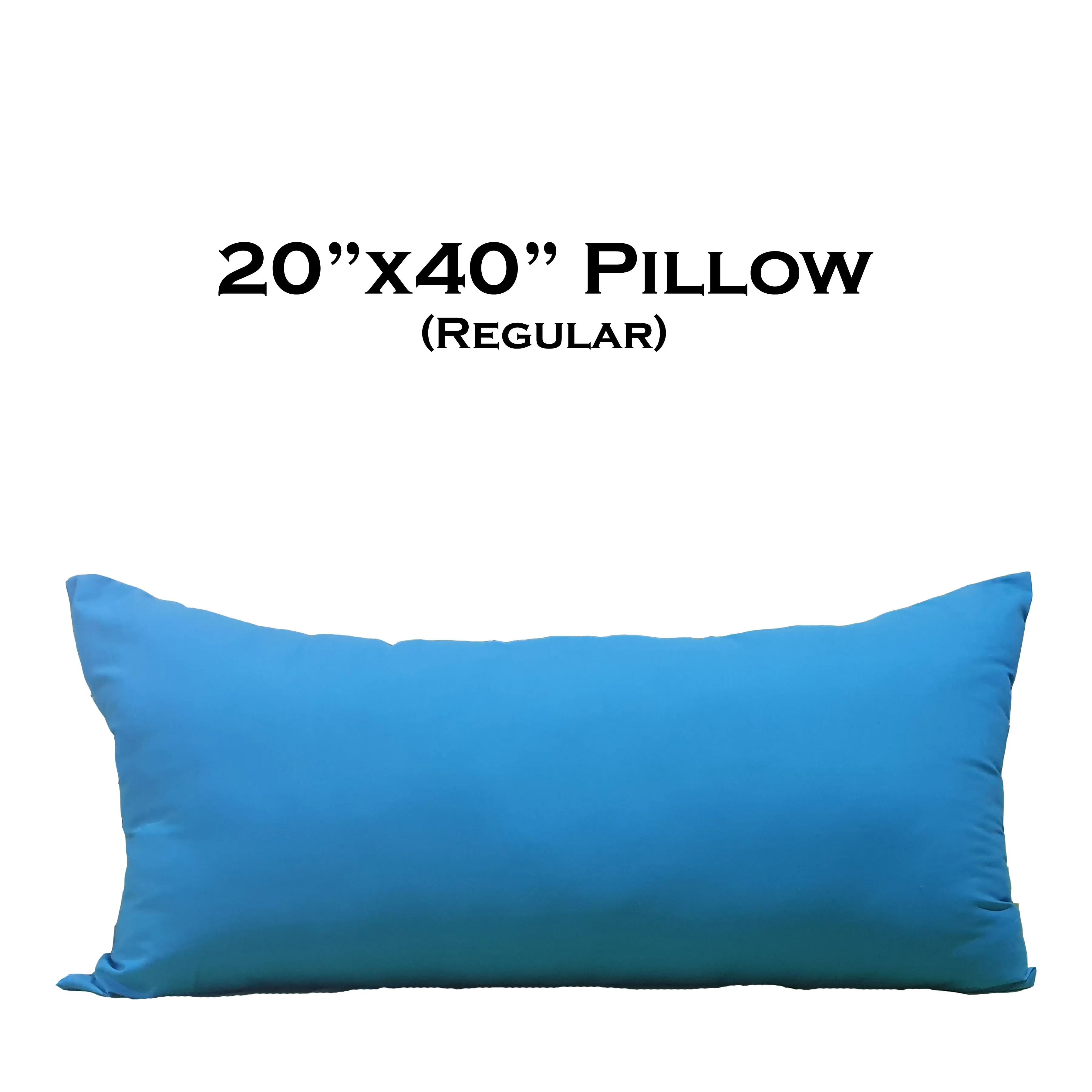 20"x40" (Super King Size Pillow - Regular)