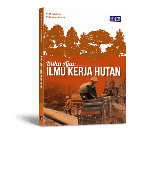 Buku Ajar Ilmu Kerja Hutan