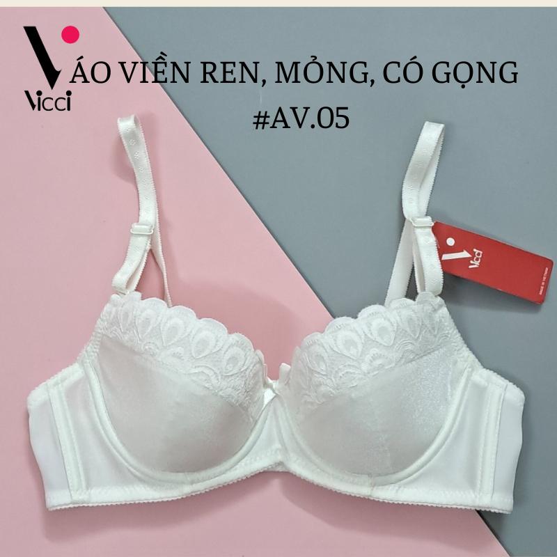 (Form nhỏ, KH vui lòng chọn tặng size) Áo lót nữ mỏng, có gọng Vicci AV.05 cúp xéo viền ren, không đệm mút màu Trắng phù hợp cho phụ nữ có bầu ngực vừa và đầy đặn (Form nhỏ)