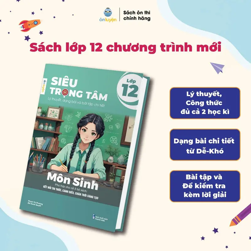 Lớp 12 (Chương trình mới) - Sách Siêu trọng tâm 6 môn: Toán, Lí, Hóa, Anh, Sinh, Lịch sử - Địa lý – Giáo dục KT&PL – Nhà sách Ôn luyện 6