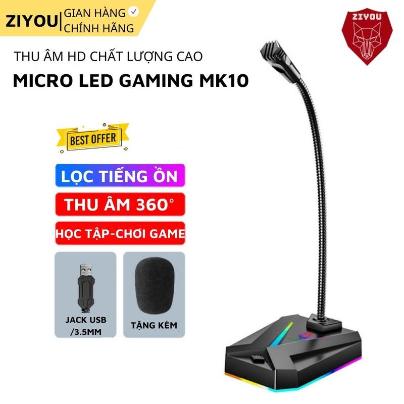 Micro Máy Tính Laptop Ziyou MK10 LED RGB Thu Âm Chống Nhiễu Kết Nối Jack USB Hoặc 3.5mm Dùng Live Stream Học Online