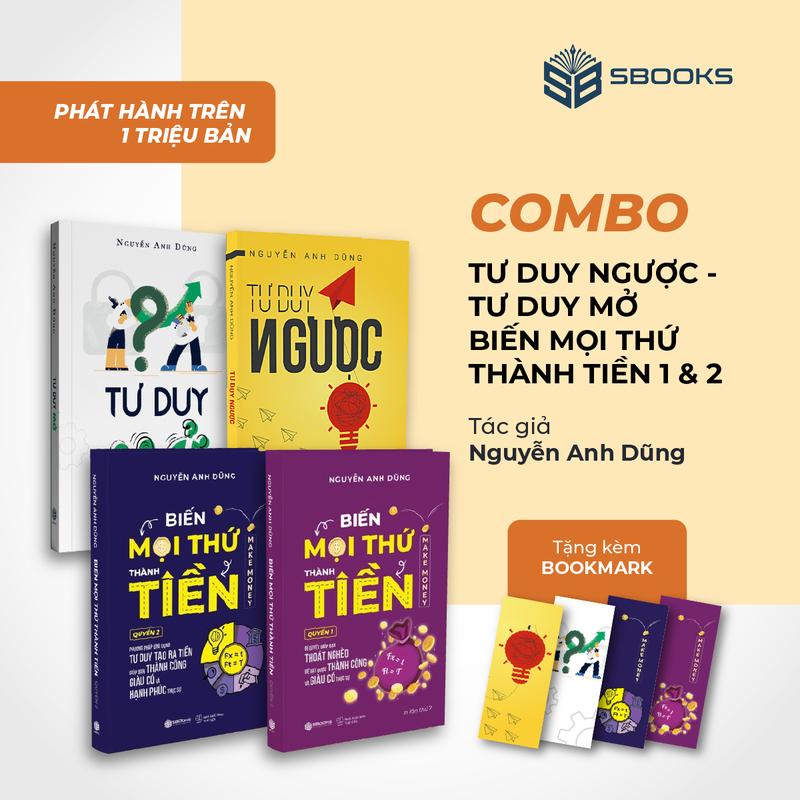 Sách Combo 4: Tư Duy Ngược + Tư Duy Mở + Biến Mọi Thứ Thành Tiền ( Quyển 1 + 2 ) - SBOOKS