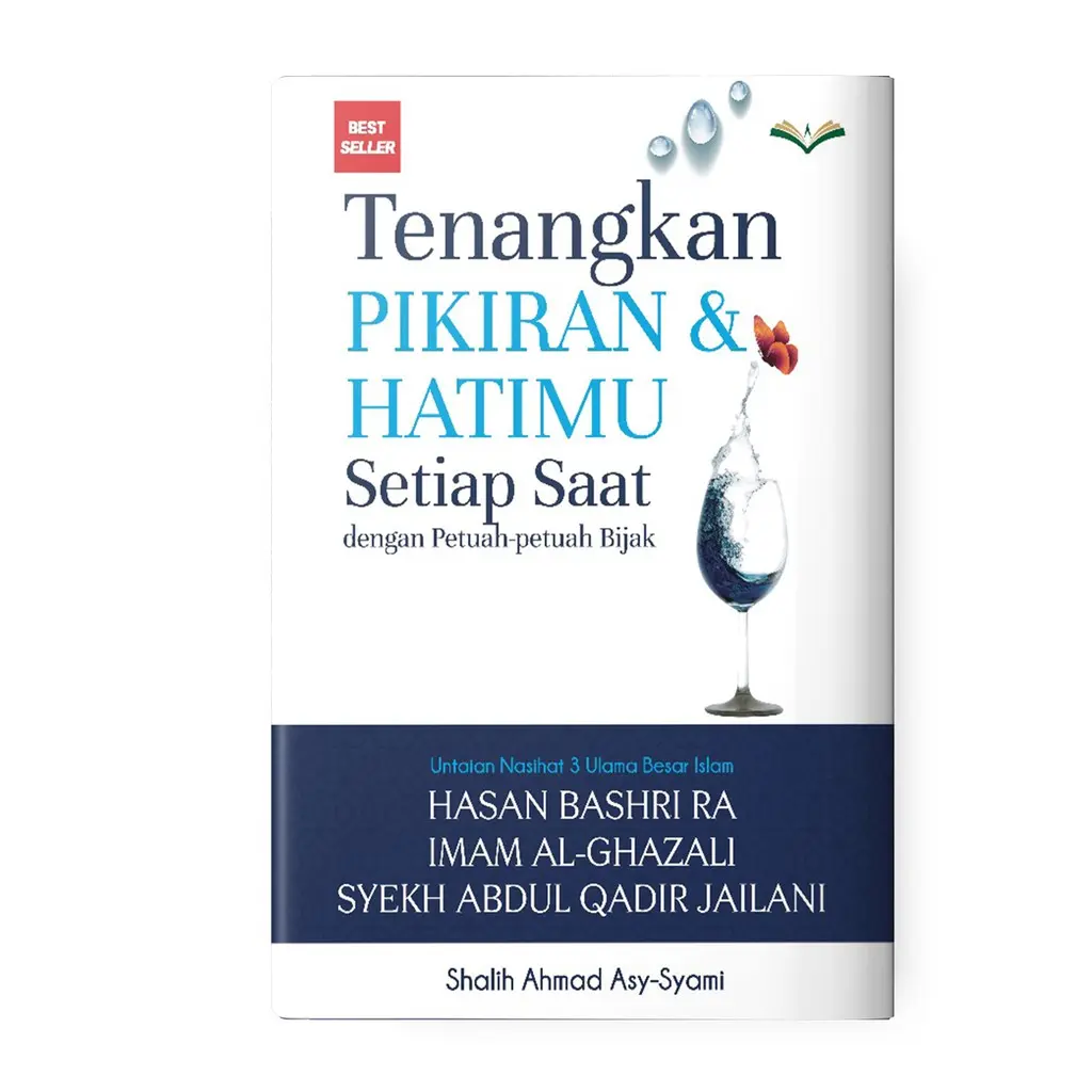 Buku Turos NASEHAT Imam Ghazali Syeikh Abdul Qadir Jailani Hasan Bashri TENANGKAN PIKIRAN DAN HATIMU