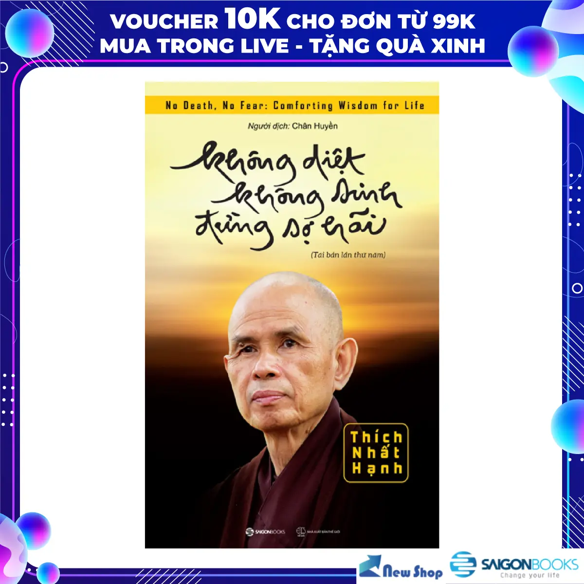 Sách - Không Diệt Không Sinh Đừng Sợ Hãi - Thiền Sư Thích Nhất Hạnh - SGB