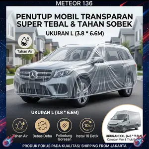 Cover Mobil Transparan Plastik Tebal Sarung Mobil Bening Anti Air Debu Selimut Mantel Pelindung Cat Cuaca Sekali Pakai Sedan SUV MPV Size L XXL