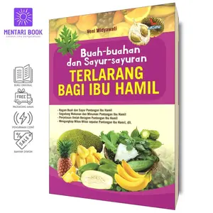 Buah-Buahan dan Sayur-Sayuran Terlarang bagi Ibu Hamil | Veni Widyawati | Laksana