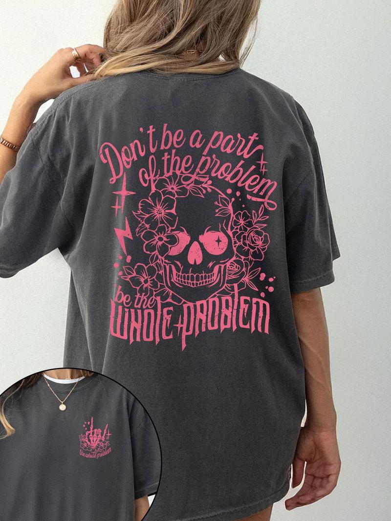 Product Introduction of Women's "Don't Be a Pair of the Problem, Be the Whole Problem" Slogan Print Round Neck Tee, Women's Skull & Floral Print Round Neck Top, Fashion Street Casual Graphic Short Sleeve T-Shirt for Daily Holiday Vacation Outdoor, Ladies All Seasons Clothes 6
