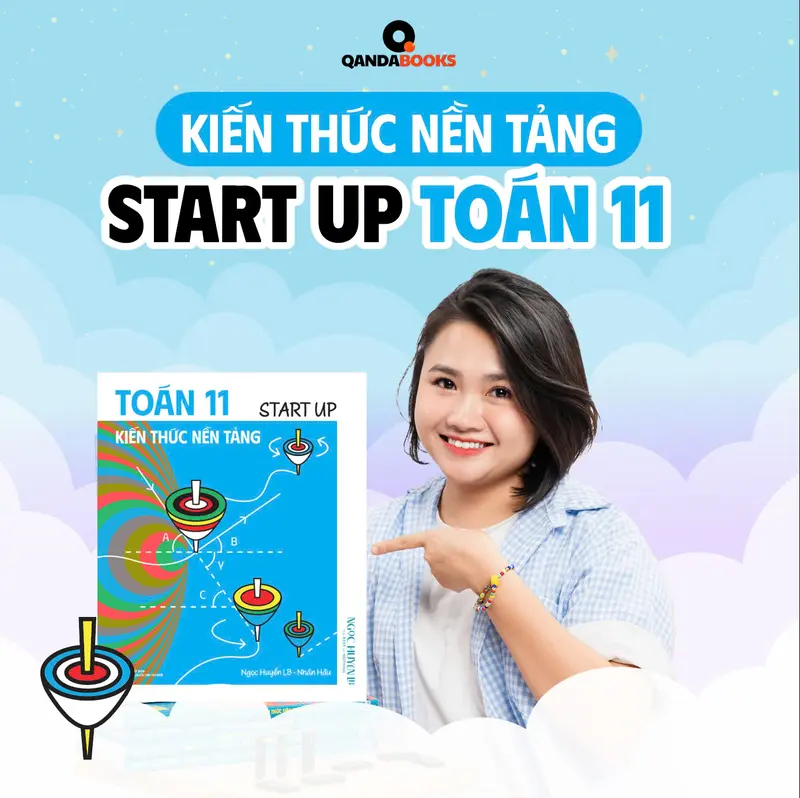 [K11] Sách Start Up 11 - Kiến thức nền tảng Lớp 11 -  sách toán chương trình SGK mới tặng kèm khóa học 0