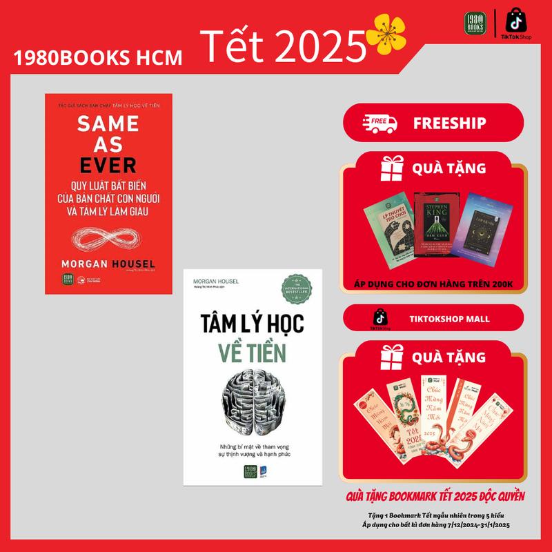 COMBO 2 Cuốn sách Tâm lý học về tiền + Same As Ever: Quy Luật Bất Biến Về Bản Chất Con Người Và Tâm Lý Làm Giàu