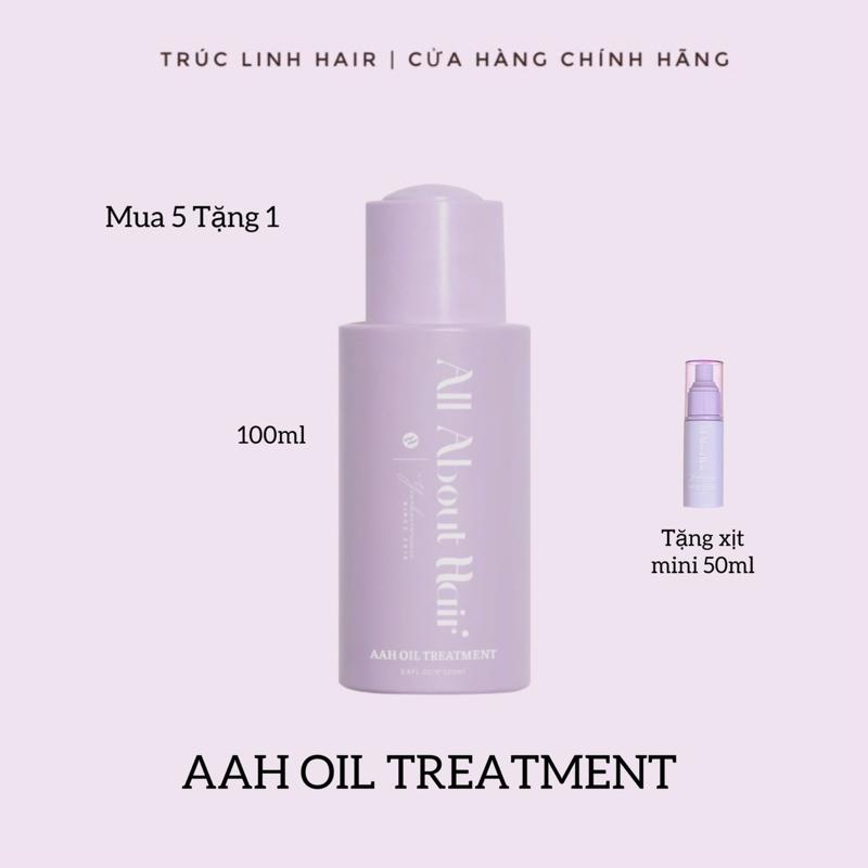  Dầu Ủ Oil Treatment All About Hair 100ml - Tặng Xịt Mini 50ml Chăm Sóc Tóc - Dưỡng Tóc 