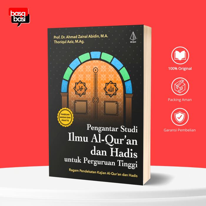 Gambar Buku Pengantar Studi Ilmu Al-Qur’an dan Hadis untuk Perguruan Tinggi - Ahmad Zainal Abidin - IRCiSoD dari BASABASI GROUP Kab. Bantul Tokopedia
