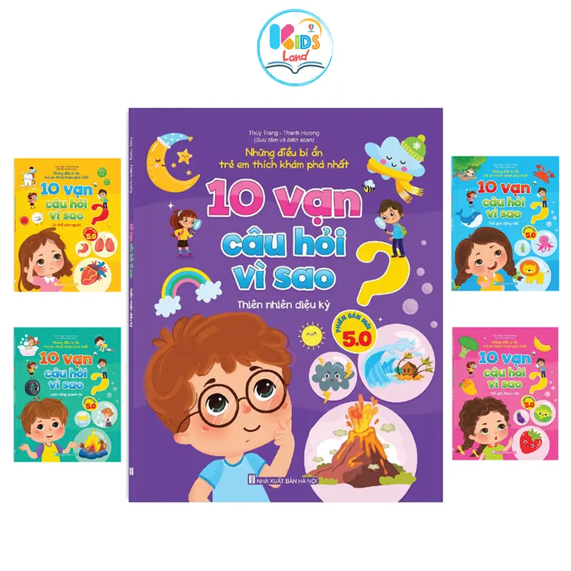 Bộ Sách 10 Vạn Câu Hỏi Vì Sao cho Bé Thích Khám Phá Phiên Bản Mới 5.0  ( Gồm 5 Cuốn) 1